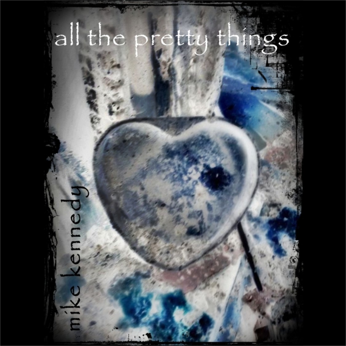 All The Pretty Things